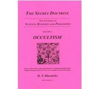 The Secret Doctrine, Occultism Helena Petrovna Blavatsky (Auteur)
