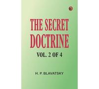 The Secret Doctrine, Vol. 2 of 4