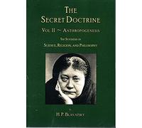 The Secret Doctrine: Volume II - Anthropogenesis