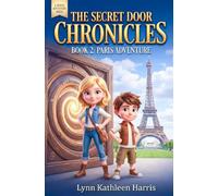 The Secret Door Chronicles: Paris Adventure