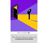 THE SECRET DOOR TO SUCCESS