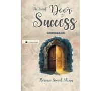 The Secret Door to Success (Hans Illustrated Classics Edition) by Florence Scovel Shinn: A Beautifully Illustrated & Thoughtfully Re-Edited Presentation of Florence Scovel's Beloved American Classic