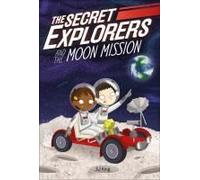 The Secret Explorers And The Moon Mission