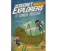 The Secret Explorers and the Sunken Treasure
