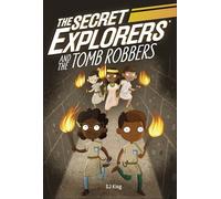 SJ King – The Secret Explorers and the Tomb Robbers – Livre en anglais – Broché