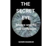 The Secret Eye: Silence was the real confession