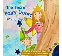 The Secret Fairy Doors of Walnut Beach