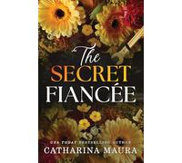 The Secret Fiancée: An Irresistible Billionaire Arranged Marriage Romance (The Windsors Book 5)