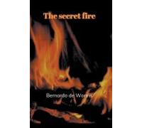 The Secret Fire