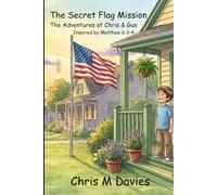 The Secret Flag Mission (The Adventures of Chris & Gus)