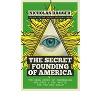 The Secret Founding Of America