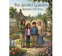 The Secret Garden Behind the Wall