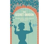 The Secret Garden by Frances Hodgson Burnett Frances Hodgson Burnett (Auteur)