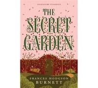 The Secret Garden by Frances Hodgson Burnett Frances Hodgson Burnett (Auteur)