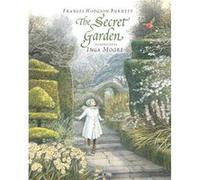 The Secret Garden by Frances Hodgson Burnett & Illustrated by Inga Moore Frances Hodgson Burnett (Auteur)