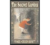 The Secret Garden By Frances Hodgson Burnett, Juvenile Fiction, Classics, Family