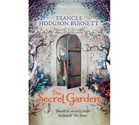 The Secret Garden: Faber Children's Classics Burnett, Frances Hodgson (Auteur)