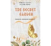 The Secret Garden - Frances Hodgson Burnett - Repro India Limited - Livre en Anglais Frances Hodgson BurnettFrances Hodgson Burnett (Auteur)