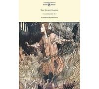The Secret Garden - Illustrated By Charles Robinson