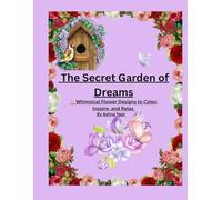 The Secret Garden of Dreams