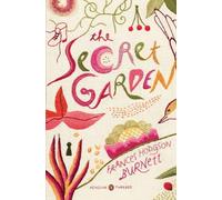 The Secret Garden (Penguin Classics Deluxe Edition)