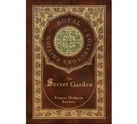 The Secret Garden Royal Collectors Edition Case Laminate Hardcover with Jacket by Frances Hodgson Burnett Frances Hodgson Burnett (Auteur)