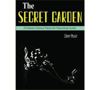 The Secret Garden Sheet Music: 23 Classics Famous Pieces for Piano,Vocal, Guitar