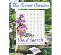 The Secret Garden Word Search: Word Find Puzzles with Easy-to-Read Print about Flowers, Gardening, Botanicals and More I 8.5x11 inches, 110 pages I ... Great for Vacations, Holidays, and Spare Time
