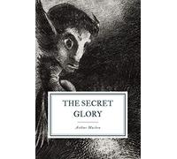 The Secret Glory
