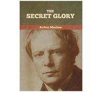The Secret Glory