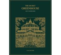 The secret greenhouse: adult coloring book
