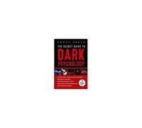 The Secret Guide To Dark Psychology