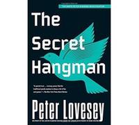 The Secret Hangman Peter Lovesey (Auteur)