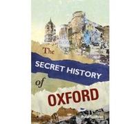 The Secret History of Oxford