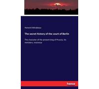 The Secret History Of The Court Of Berlin