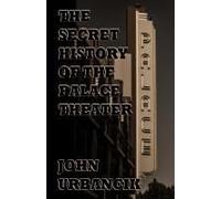 The Secret History Of The Palace Theater