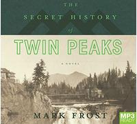 The Secret History of Twin Peaks