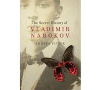The Secret History of Vladimir Nabokov - [Version Originale] Andrea Pitzer (Auteur)