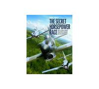 The Secret Horsepower Race: Western Front Fighter Engine Development