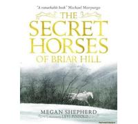The Secret Horses Of Briar Hill