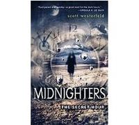 The Secret Hour, Midnighters Scott Westerfeld (Auteur)