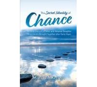 The Secret Identity Of Chance