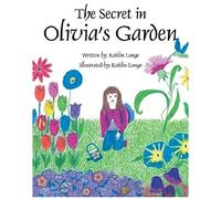 The Secret In Olivia's Garden
