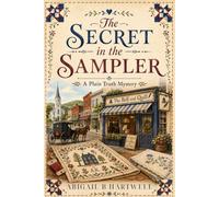 The Secret in the Sampler: A Plain Truth Mystery