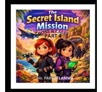 THE SECRET ISLAND MISSION: ROSE & LALEI