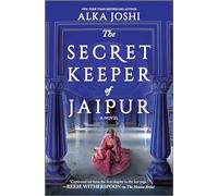 The Secret Keeper of Jaipur by Alka Joshi Alka Joshi (Auteur)