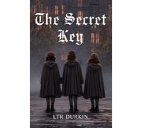 The Secret Key: The Triple Knot is the world's most feared magic. Now, three sisters must master it to save their legendary school from a deadly, ancient foe.