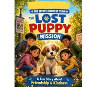 The Secret Kindness Team: The Lost Puppy Mission