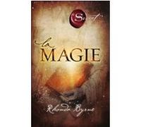 The Secret, la Magie Rhonda Byrne (Auteur)