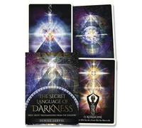 The Secret Language of Darkness Oracle: Soul Light Transmissions from the Shadow